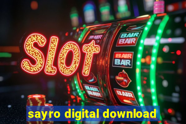 sayro digital download